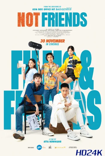 ดูหนัง เพื่อน (ไม่) สนิท Not Friends (2023)