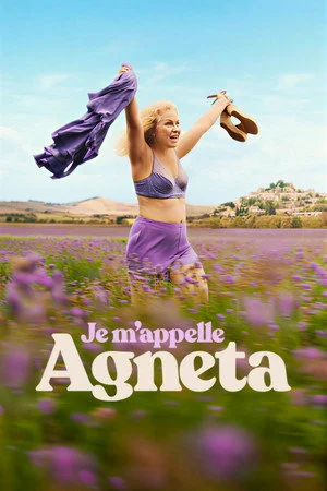 ดูหนัง Je m’appelle Agneta (2026) ฉันชื่ออักเนียต้า (2026) เต็มเรื่อง
