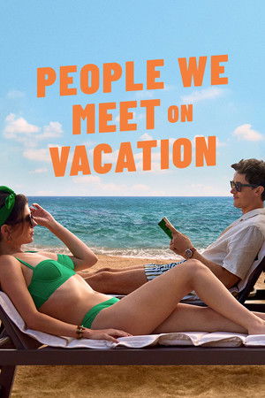 ดูหนัง People We Meet on Vacation (2026) เราพบกัน ณ วันพักใจ (2026) เต็มเรื่อง