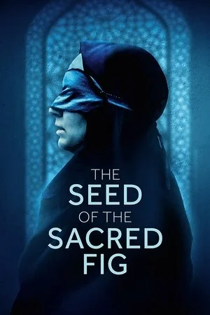 ดูหนัง The Seed of the Sacred Fig (2024) เมล็ดพันธุ์คนดีย์ (2024) เต็มเรื่อง